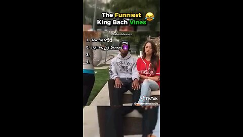 funniest king Bach vines 😂