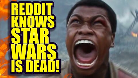 Reddit Finally Admits Star Wars is Dead.