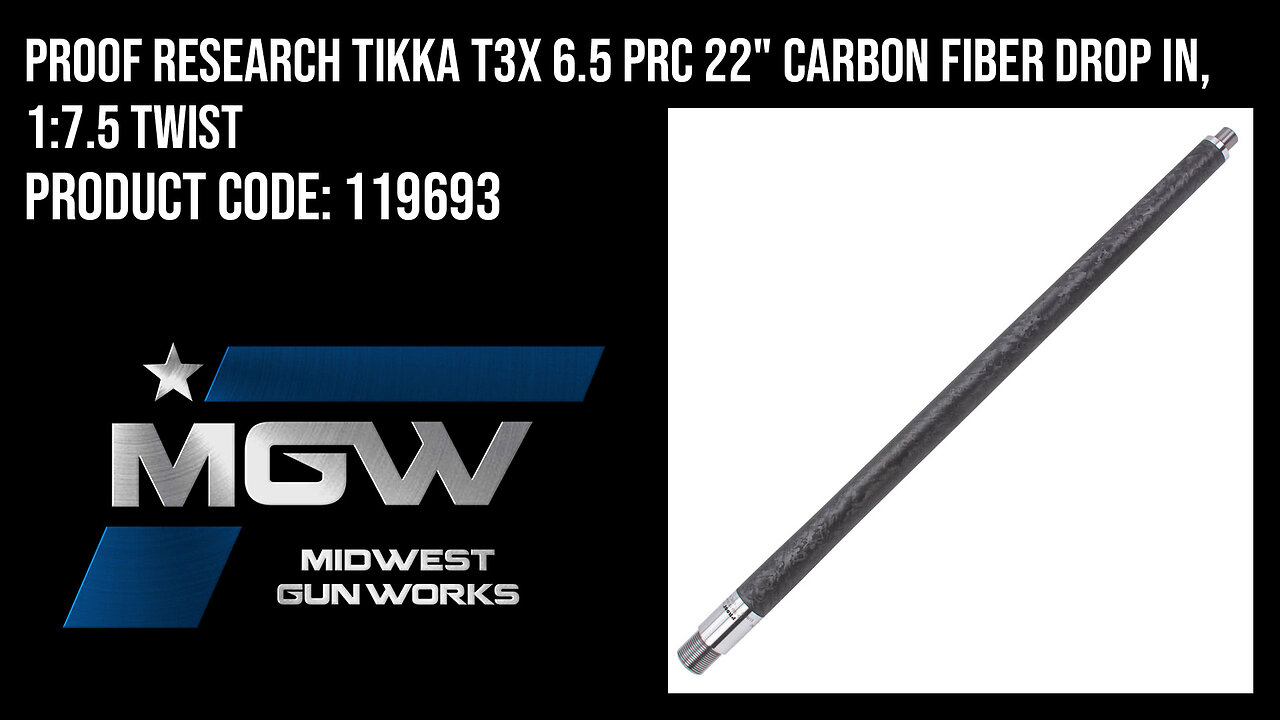 PROOF Research Tikka T3X 6.5 PRC 22" Carbon Fiber Drop In, 1:7.5 Twist - 119693