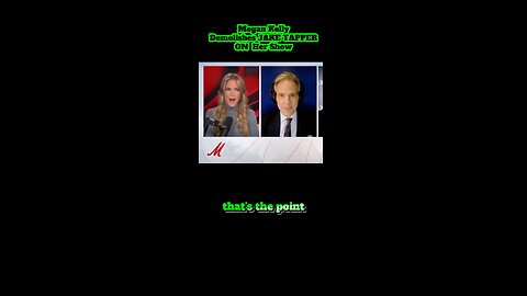 MEGYN KELLY DEMOLISHED JAKE TAPPER!
