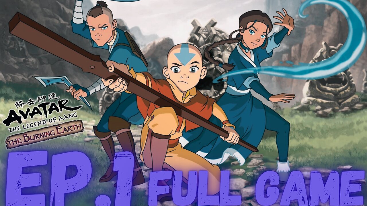 AVATAR: THE LAST AIRBENDER THE BURNING EARTH Gameplay Walkthrough EP.1- EARTH FULL GAME