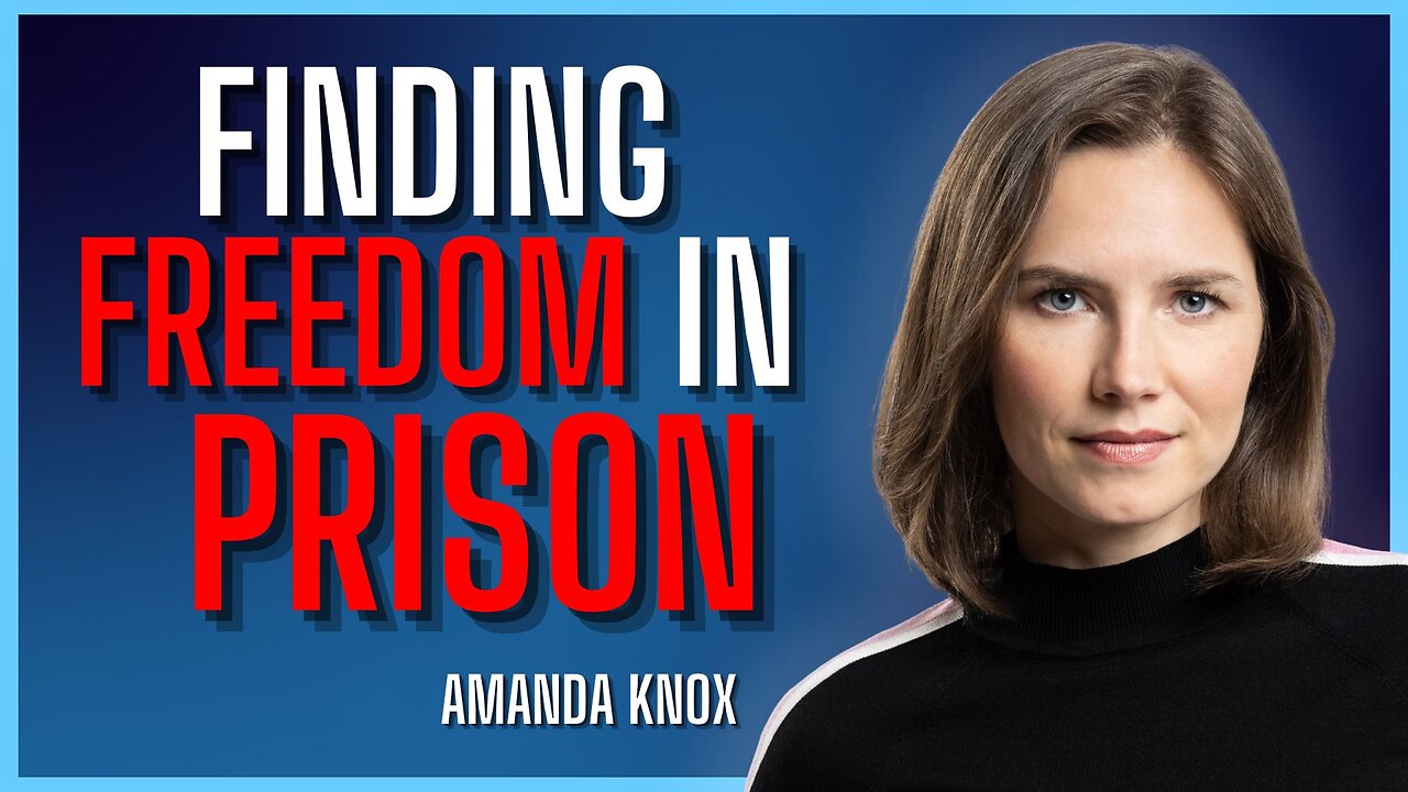How Amanda Knox Found Strength In Prison