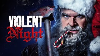 Episode 678: A Violent Night Holiday Movie Review