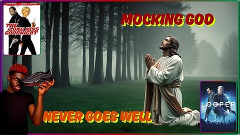 You May Try, But God Cant Be Mocked (Lil Naz X) The Long Kiss Goodnight & Looper.