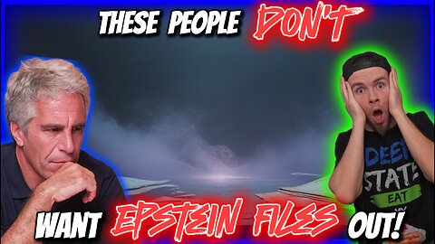 🚨🙀 These People DON'T Want The Epstein Files Out... 🙀🚨
