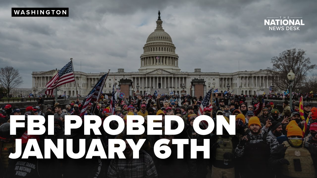 Intelligences probes FBI on involvement in January 6th capitol riot