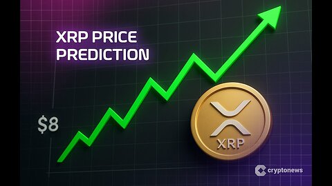 XRP Price Prediction. Analyst Says $8 Is Just the Beginning Now That SEC Risk Is Gone