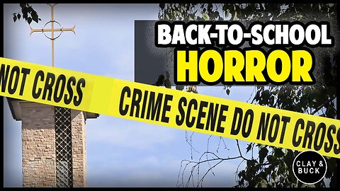 Terror at Mass: Shocking Details on the Minneapolis Church Shooter Revealed | Clay and Buck