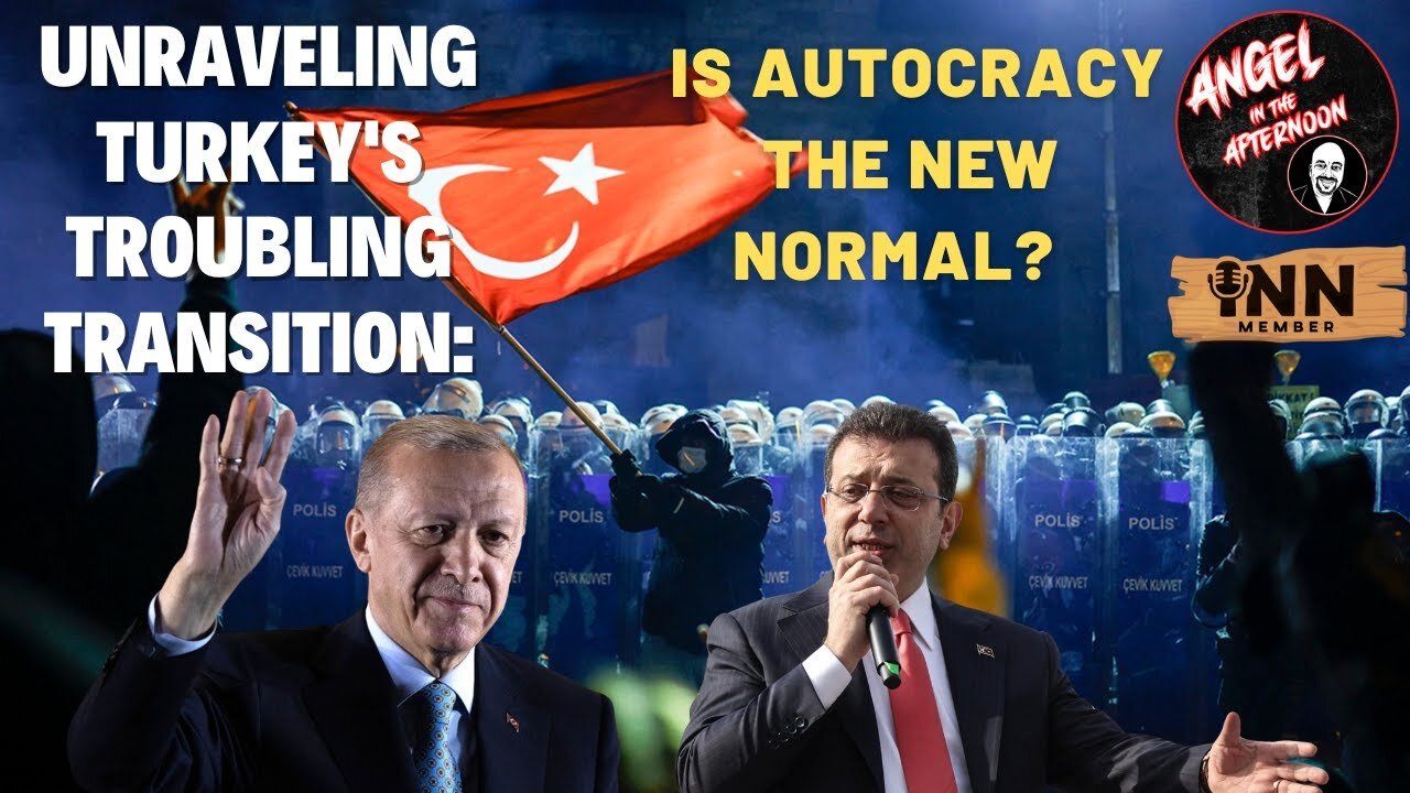 Unraveling Turkey's Troubling Transition Is Autocracy the New Normal | Angel In The Afternoon EP:101