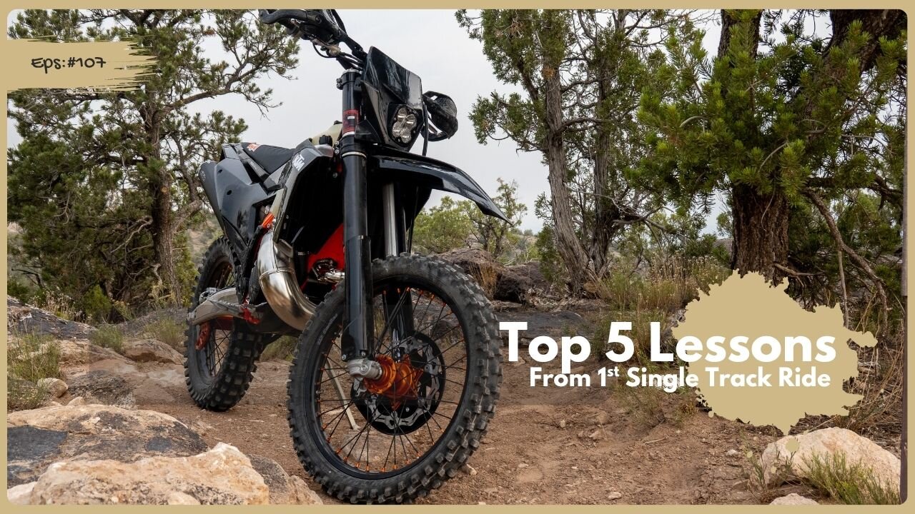 Top 5 Lessons from My First Single Track Dirt Bike Ride (I Learned the Hard Way!)