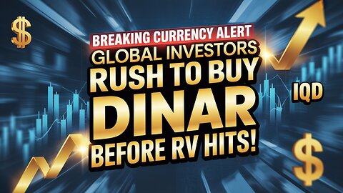 🌍 Global Investors Rush to Buy Dinar Before RV Hits! 💥 Today Iraqi Dinar News!