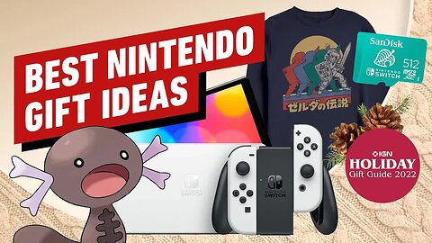 IGN Holiday Gift Guide - The Best Nintendo Gifts