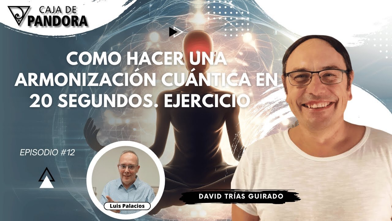 Como Hacer una Armonización Cuántica en 20 Segundos. Ejercicio con David Trías Guirado