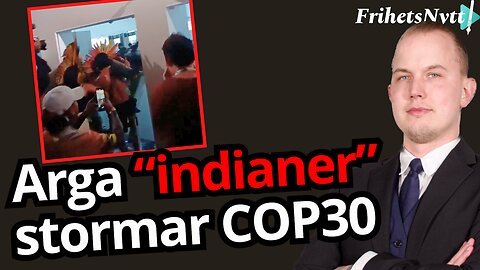 Arga "indianer" stormade klimattoppmöte - Här är anledningen bakom ilskan mot eliten