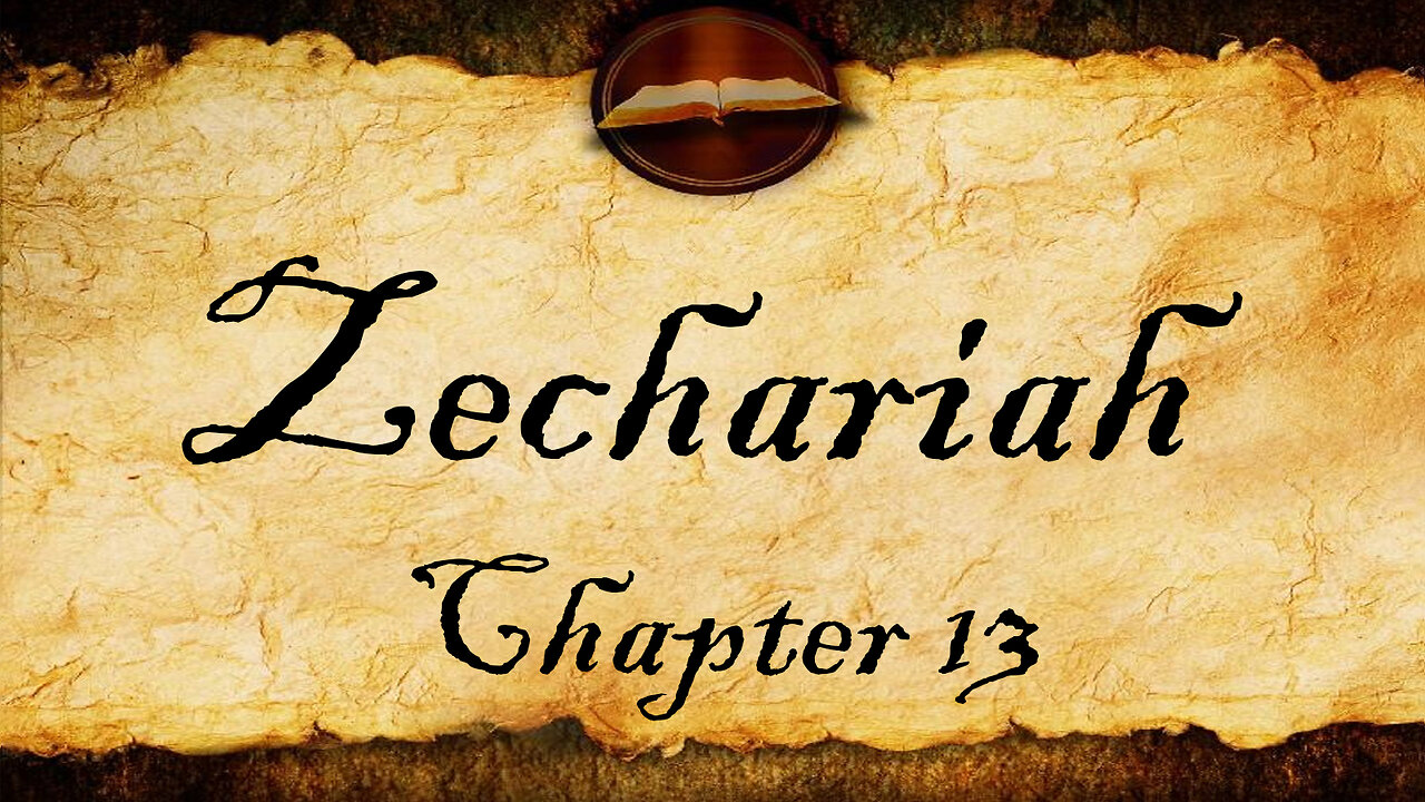 Zechariah Chapter 13 | KJV Audio (With Text)