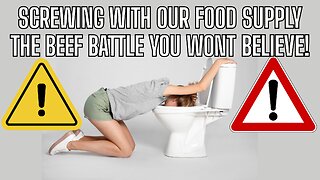 OMG! Screwing With Our Food Supply? New Beef With Our Beef! WARNING