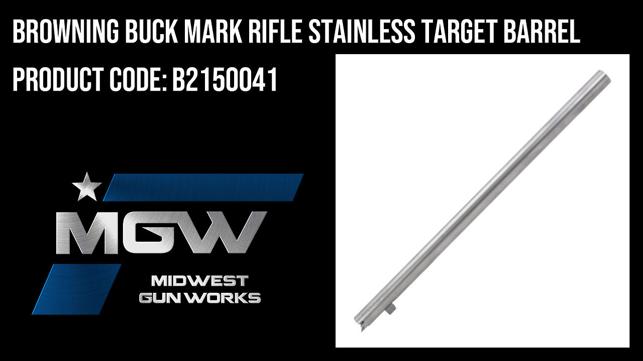 Browning Buck Mark Rifle Stainless Target Barrel - B2150041