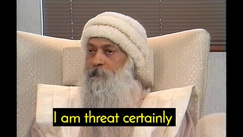 I am threat to those who knows about my thinking