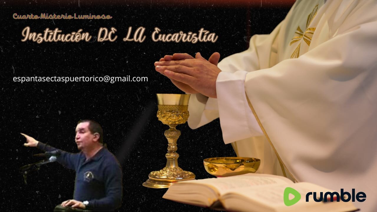 4to MISTERIO LUMINOSO LA INSTITUCIÓN DE LA EUCARISTÍA