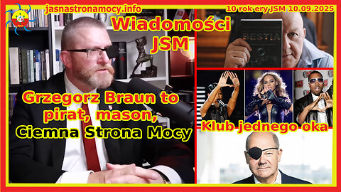 Wiadomości JSM Grzegorz Braun to pirat mason Ciemna Strona Mocy Klub jednego oka