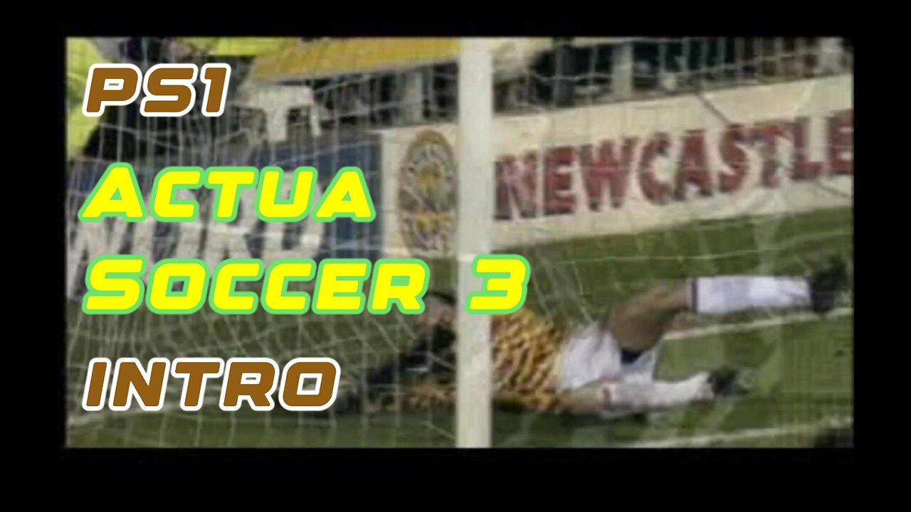 PS1 Intro - Actua Soccer 3 Stadium Cinematic