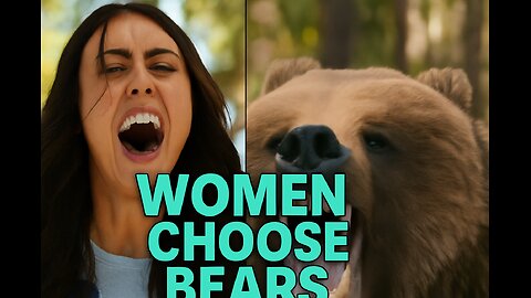 Women Pick Bears Over Men… Then Regret Everything