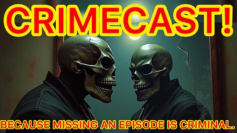 CRIMECAST! | Is the TEA app, of CRIME! (Who will the TEA app take out first?)