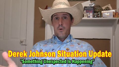 Derek Johnson Situation Update 06.30.25: "Something Unexpected Is Happening"