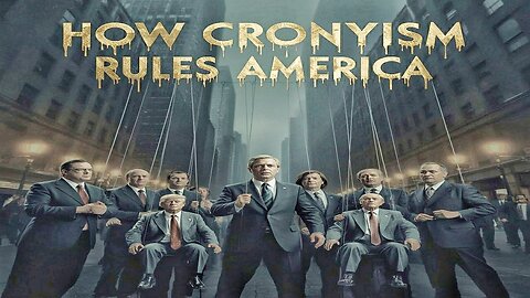 Crony Capitalism Exposed