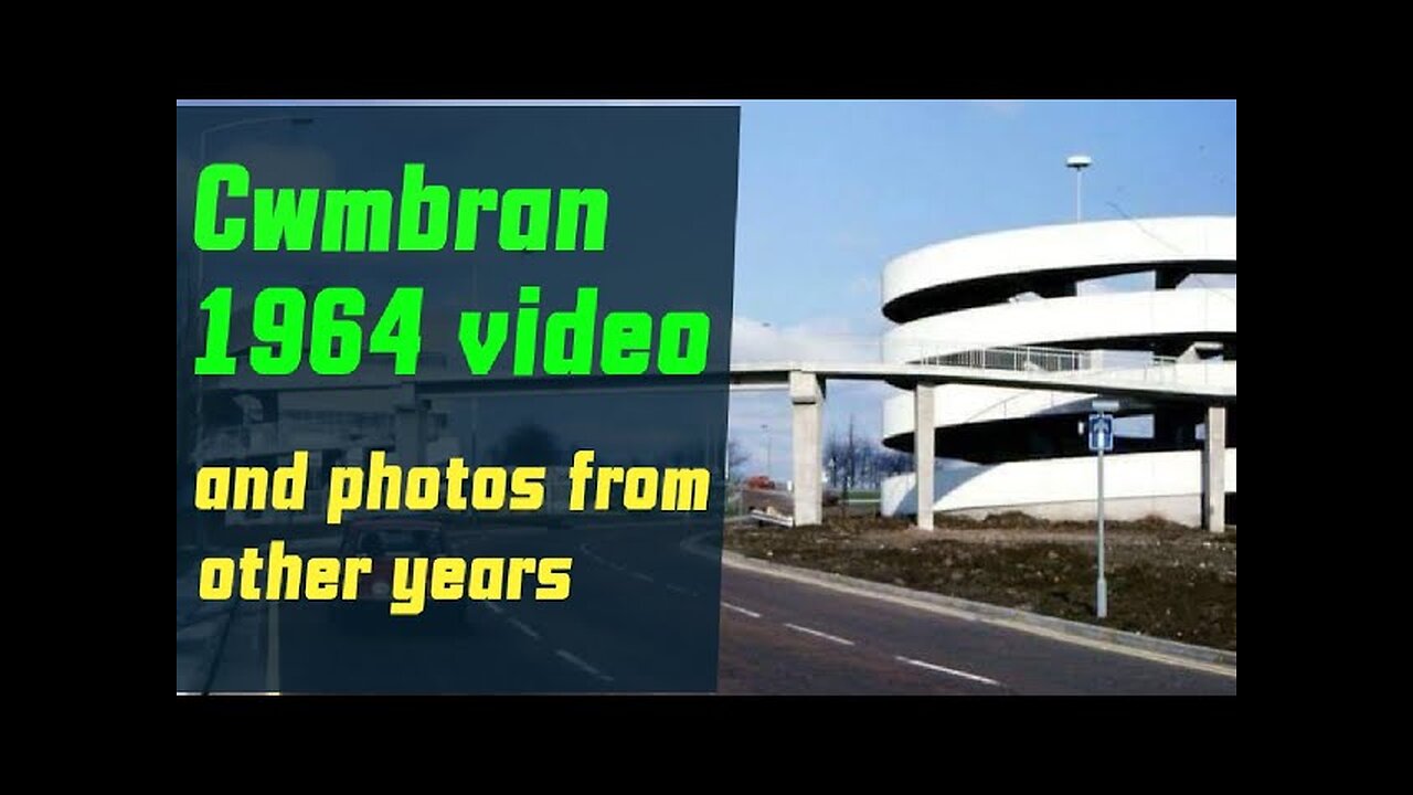 Cwmbran 1964: Travel Back In Time