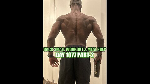 Back Small Workout & Meal Prep (Day 1077 Part-2)