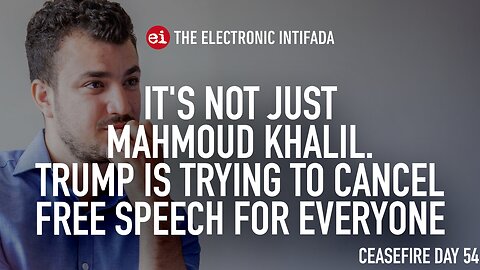 It's not just Mahmoud Khalil. Trump is trying to cancel free speech for everyone, with Ali Abunimah