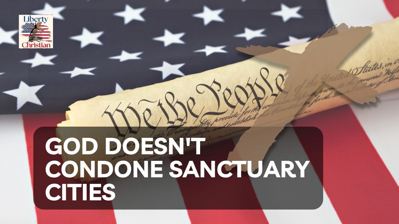 God doesn't condone sanctuary cities