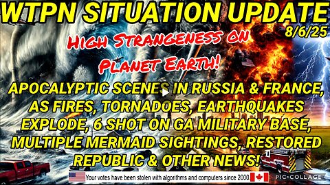 WTPN SITUATION UPDATE FEATURING RESTORED REPUBLIC 8/6/25