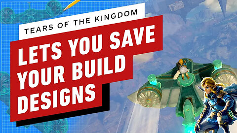 The Legend of Zelda： Tears of the Kingdom Will Let You Save Build Designs-P