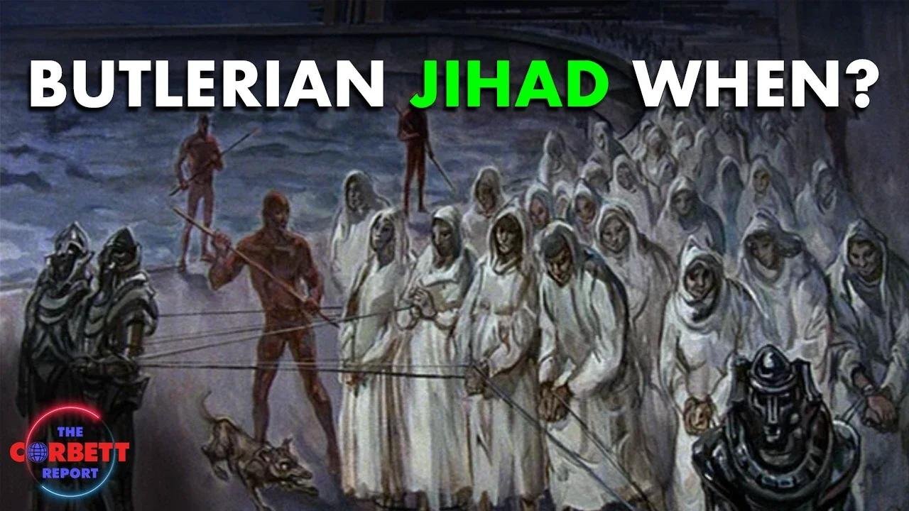 Butlerian Jihad When? - #SolutionsWatch