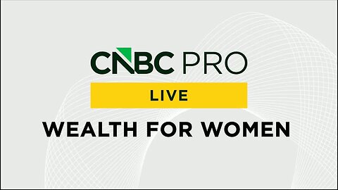 Join us for CNBC Pro LIVE: Wealth for Women on May 28