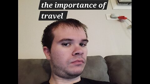 the importance of travel