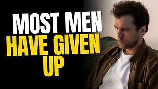 Most Men Have Give Up on Dating And Relationships