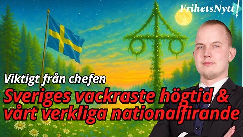Viktigt från chefen: Midsommar: Hyllningen till det svenska folket