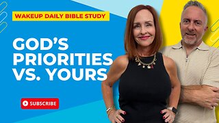 God’s Priorities vs. Yours