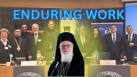 ORTHODOX LIGHT IN A SECULAR HOUSE: European Parliament Honors Beloved Archbishop - Ep521