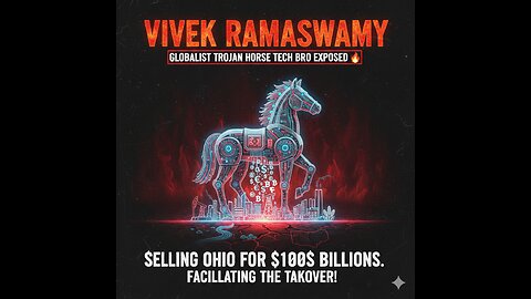 VIVEK RAMASWAMY: Globalist Trojan Horse Tech Bro EXPOSED