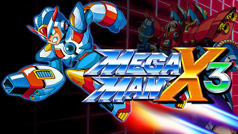 Mega Man X Legacy Collection- Mega Man X3 Let's Stop Sigma!