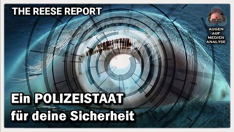 Ein POLIZEISTAAT für deine Sicherheit (The Reese Report - Deutsch)