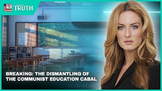 BREAKING: THE DISMANTLING OF THE FEDERAL COMMUNIST EDUCATION CABAL