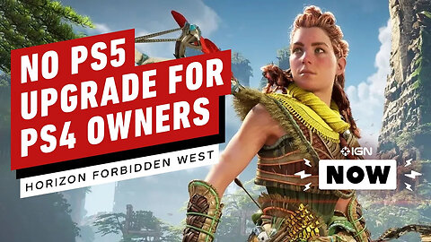 Horizon - Forbidden West's PS5 Upgrade Strategy Straight Up Sucks - IGN Now