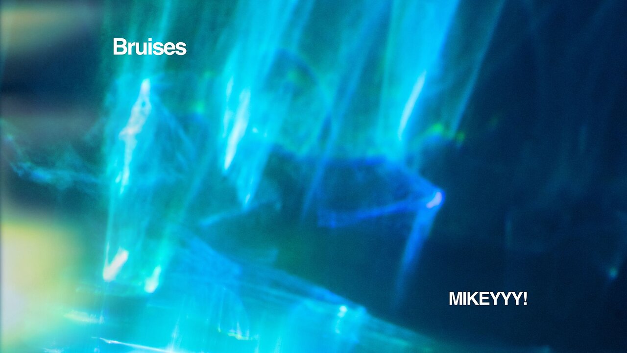 MIKEYYY! - Bruises (Official Audio)