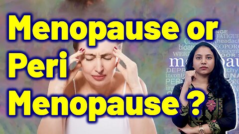 How to Know If It's Menopause or Perimenopause | Treatment Cure Medicine | Gynaecology | Homeopathy