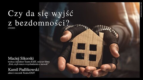 Czy da się wyjść z bezdomności? (13.03.2025)
